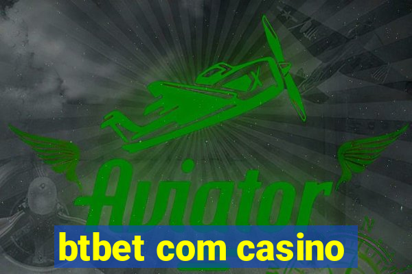 btbet com casino